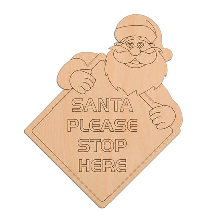 Santa Stop Here Sign wooden shapes