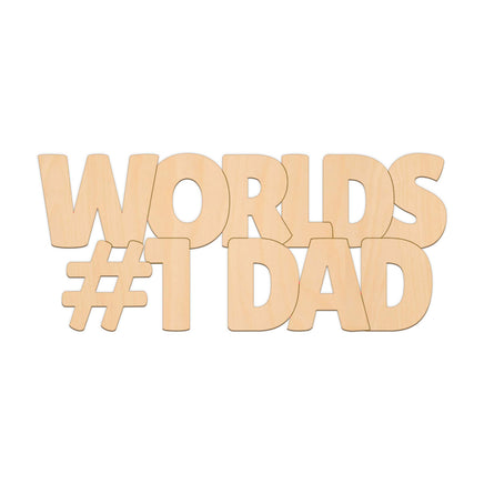 Worlds Number 1 Dad Text (Style A) wooden shapes
